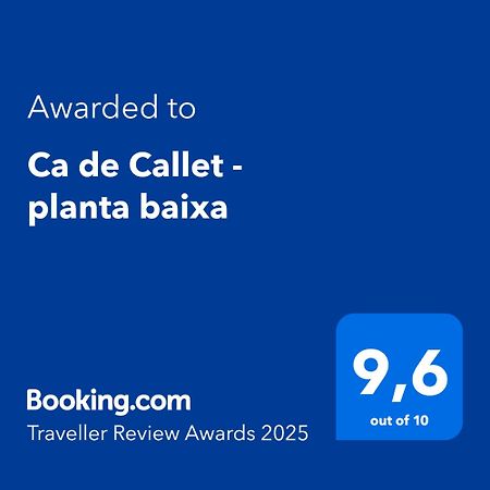 Ca De Callet - Planta Baixa Taull Exterior foto